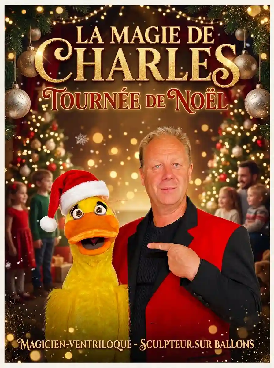 AFFICHE NOEL 2026 (1) top la magie de Charles : magicien , spectacles enfants , close-up , sculpteur de ballons dans le sud de la France